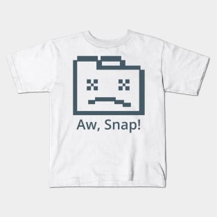 Aw, Snap! Kids T-Shirt